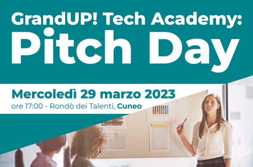  GrandUP! Tech Academy: Pitch Day 2023 Cuneo