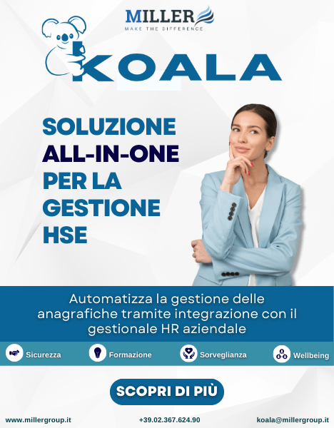 Miller - "Koala" soluzione all-in-one per la gestione HSE. Automatizza la gestione delle anagrafiche tramite integrazione con il gestionale HR aziendale. Sicurezza, Formazione, Sorveglianza, Wellbeing. Scopri di più.